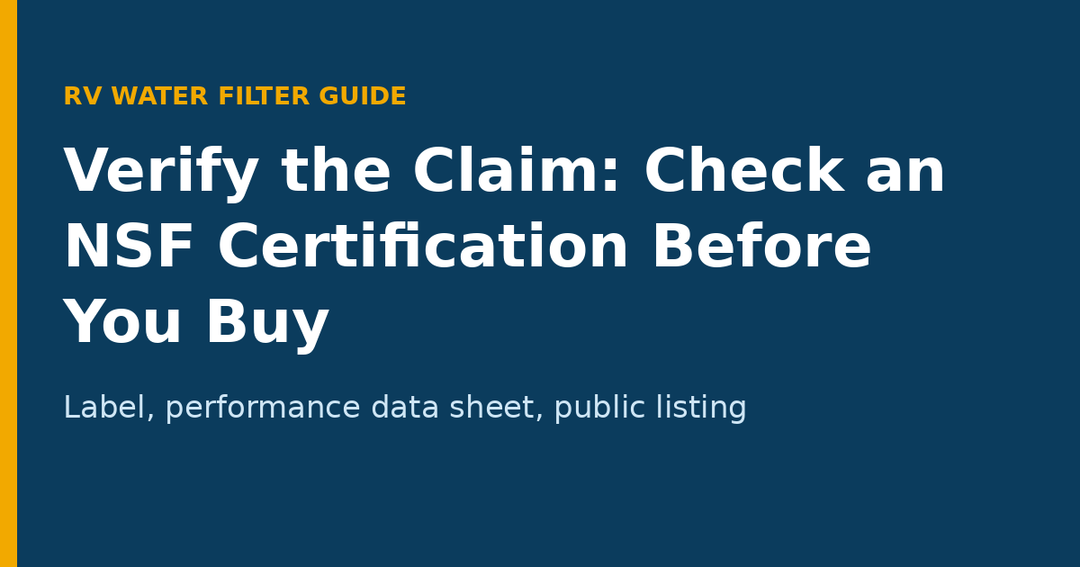 Verify the claim: check an NSF certification before you buy an RV water filter